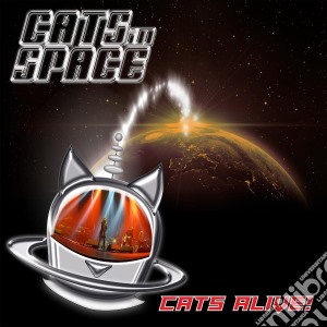 Cats In Space - Cats Alive! cd musicale di Cats In Space