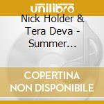 Nick Holder & Tera Deva - Summer Daze/Fresh Start cd