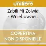 Zabili Mi Zolwia - Wniebowzieci cd