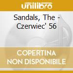 Sandals, The - Czerwiec' 56 cd musicale di Sandals, The