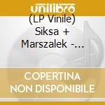 (LP Vinile) Siksa + Marszalek - Patriotyzm Jutra vinile