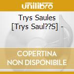Trys Saules [Trys Saul??S] - cd