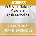 Anthony Nolan - Classical Irish Melodies cd