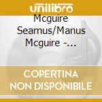 Mcguire Seamus/Manus Mcguire - Carousel cd musicale di Mcguire Seamus/Manus Mcguire