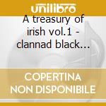 A treasury of irish vol.1 - clannad black mary raccolta celtica cd musicale di Clannad/mary black & o.