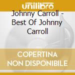 Johnny Carroll - Best Of Johnny Carroll cd