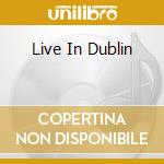Live In Dublin cd