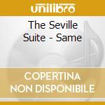 The Seville Suite - Same cd