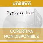 Gypsy cadillac - cd