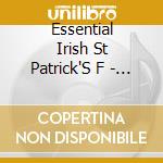 Essential Irish St Patrick'S F - Essential Irish St Patrick'S F cd