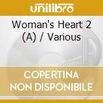 Woman's Heart 2 (A) / Various