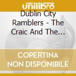 Dublin City Ramblers - The Craic And The Porter Black cd