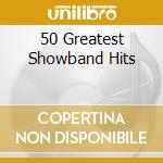 50 Greatest Showband Hits cd musicale