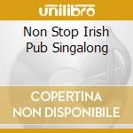 Non Stop Irish Pub Singalong cd