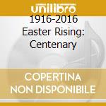 1916-2016 Easter Rising: Centenary cd