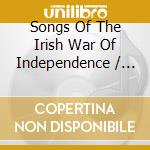 Songs Of The Irish War Of Independence / Various (2 Cd) cd