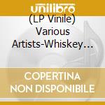 (LP Vinile) Various Artists-Whiskey In The Jar - The Best Of Irish Ballads From The Lege vinile