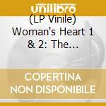 (LP Vinile) Woman's Heart 1 & 2: The Platinum Collection / Various vinile