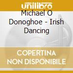 Michael O Donoghoe - Irish Dancing cd