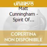 Matt Cunningham - Spirit Of Ireland cd