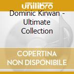 Dominic Kirwan - Ultimate Collection cd