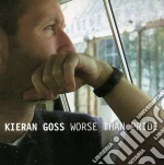 Kieran Goss - Worse Than Pride cd