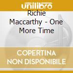 Richie Maccarthy - One More Time cd
