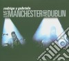Rodrigo Y Gabriela - Live In Manchester And Dublin cd