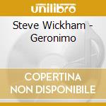 Steve Wickham - Geronimo cd