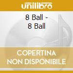 8 Ball - 8 Ball cd