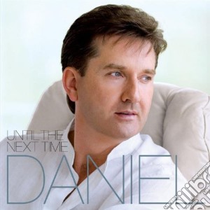 Daniel O'Donnell - Until The Next Time cd musicale di Daniel O'Donnell