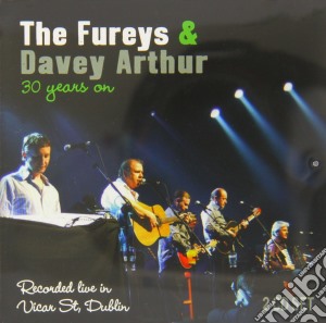Fureys (The) & Davey Arthur - 30 Years On (2 Cd) cd musicale di Fureys, The & Davey Arthur