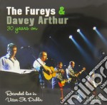 Fureys (The) & Davey Arthur - 30 Years On (2 Cd)