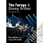 (Music Dvd) Fureys (The) & Davey Arthur - 30 Years On cd