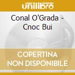 Conal O'Grada - Cnoc Bui cd