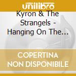 Kyron & The Strangels - Hanging On The Ground cd
