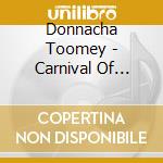 Donnacha Toomey - Carnival Of Colours cd musicale di Donnacha Toomey