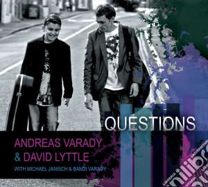 Andreas Varady & David Lyttle - Questions cd musicale di Andreas Varady & David Lyttle