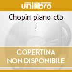 Chopin piano cto 1 cd musicale di Chopin