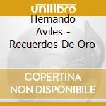 Hernando Aviles - Recuerdos De Oro cd