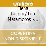 Elena Burque/Trio Matamoros - Frente A Frente cd