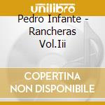 Pedro Infante - Rancheras Vol.Iii cd