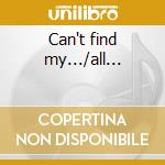 Can't find my.../all... cd