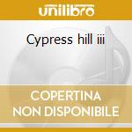 Cypress hill iii cd