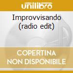 Improvvisando (radio edit) cd