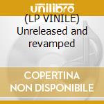 (LP VINILE) Unreleased and revamped lp vinile di Hill Cypress