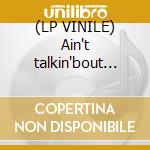 (LP VINILE) Ain't talkin'bout dub lp vinile di Apollo 440