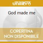 God made me cd