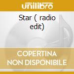 Star ( radio edit) cd musicale di Scream Primal