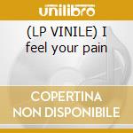 (LP VINILE) I feel your pain lp vinile di Space frog feat.grim